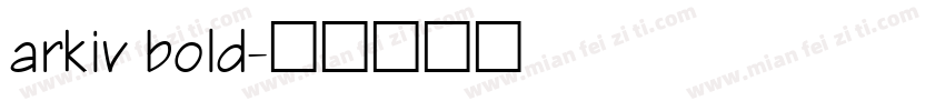 arkiv bold字体转换